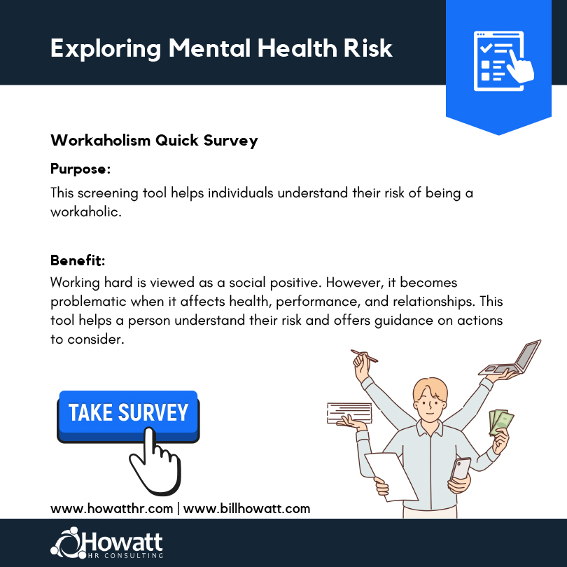 Exploring Mental Health Risk - Workaholic quick survey
